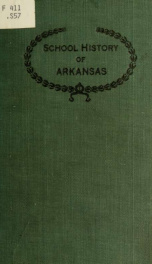 The history of Arkansas; a text-book for public schools, high schools, and academies_cover