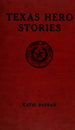 Texas hero stories; an historical reader for the grades_cover