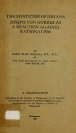 The mysticism of Johann Joseph von Görres as a reaction against rationalism : a dissertation_cover