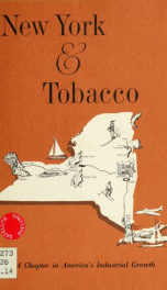 Tobacco history series; [a chapter in America's industrial growth]_cover