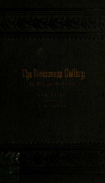 The deaconess calling : its past and its present_cover