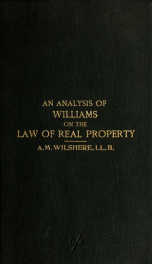 An analysis of Williams on the law of real property; for the use of students_cover