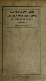 An historical review of waterways and canal construction in New York state_cover