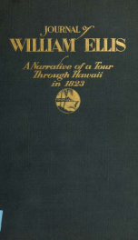 A narrative of a tour through Hawaii, or Owhyhee : with remarks on the history, traditions, manners, customs, and language of the inhabitants of the Sandwich Islands_cover