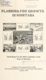 Planning for growth in Montana : final report to the 56th Legislature of the State of Montana 1999_cover