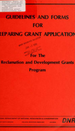 Guidelines and forms for preparing grant applications for the reclamation and development grants program 1989?_cover