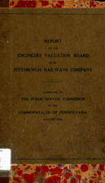 Report of the Engineers Valuation Board in re Pittsburgh Railways Company_cover