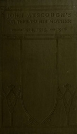 John Ayscough's letters to his mother during 1914, 1915, and 1916_cover