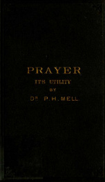 The doctrine of prayer; its utility; and its relation to providence_cover