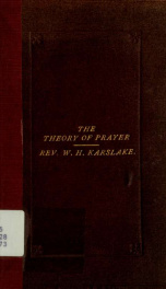 The theory of prayer: with special reference to modern thought_cover