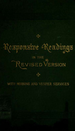 Selections from the Psalms and other scriptures, in the Revised version, for responsive reading in church services and on special occasions_cover