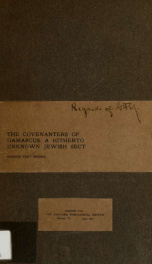 The covenanters of Damascus : a hitherto unknown Jewish sect_cover