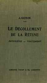 Le décollement de la rétine : pathogénie, traitement ; avec XXXVIII planches hors texte_cover