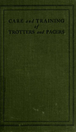 Care and training of trotters and pacers_cover