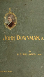 John Downman, A.R.A.; his life and works_cover