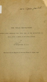 The Texas revolution; distinguished Mexicans who took part in the revolution of Texas, with glances at its early events_cover