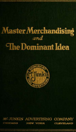 Master merchandising ; and, The dominant idea_cover
