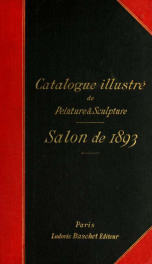 Catalogue illustré de peinture et sculpture : Salon de 1893_cover