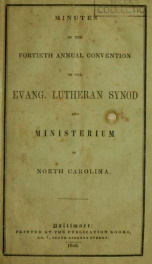 Minutes of the fortieth annual convention of the Evang. Lutheran Synod and Ministerium of North Carolina_cover