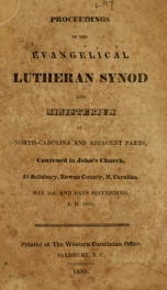 Proceedings of the Evangelical Lutheran Synod and Ministerium of North Carolina and Adjacent Parts : convened in John's Church, at Salisbury, Rowan County, N. Carolina, May 2nd and days succeeding, A.D. 1835_cover