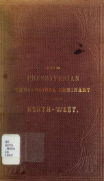 Inaugural addresses at the opening of the Presbyterian theological seminary of the North West, Chicago, Illinois_cover