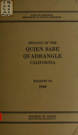 Geology of the Quien Sabe quadrangle, California. Quicksilver and antimony deposits of the Stayton district, California no.147_cover