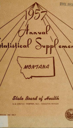 Annual statistical supplement - Montana State Board of Health 1957_cover