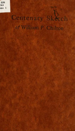 Centenary sketch of William P. Chilton_cover