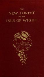 The New Forest and the Isle of Wight. With eight plates and many other illustrations_cover