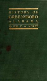History of Greensboro, Alabama from its earliest settlement_cover