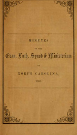 Minutes of the fifty-third annual meeting of the Evan. Luth. Synod & Ministerium of North Carolina : convened at St. Paul's Church, Iredell County, on Thursday, April 30, 1857 : with minutes of the Synodical, Missionary and Educational Society, appended_cover