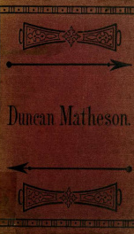 Life and labors of Duncan Matheson, the Scottish evangelist_cover