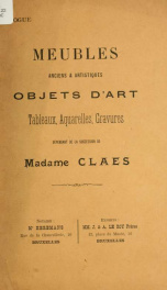 Meubles anciens & artistiques, décoration et mobilier de salon; bronzes, cuivres, porcelaines, faiences; argenteries, marbres tableaux, aquqrelles, gravures_cover