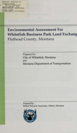 Environmental assessment for Whitefish business park land exchange, Flathead County, Montana 1999_cover