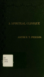 A spiritual clinique : four Bible readings given at Keswick in 1907_cover