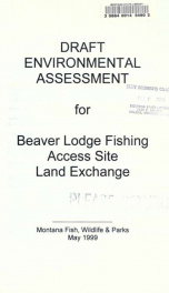 Draft environmental assessment for Beaver Lodge fishing access site land exchange 1999_cover