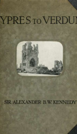 Ypres to Verdun; a collection of photographs of the war areas in France & Flanders_cover