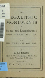 The megalithic monuments of Carnac and Locmariaquer; their purpose and age_cover