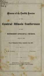 Minutes of the ... annual session of the Central Illinois Conference of the Methodist Episcopal Church 12 (1867)_cover