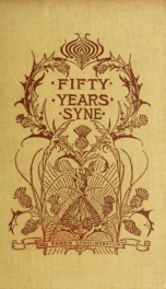 Fifty years syne; a jubilee memorial of the Presbyterian Church of Otago, 1848-1898_cover