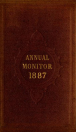 The Annual monitor... or, Obituary of the members of the Society of Friends in Great Britain and Ireland.. yr.1887_cover