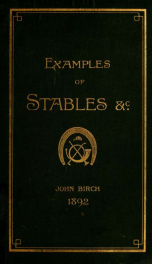 Examples of stables, hunting-boxes, kennels, racing establishments, &c._cover