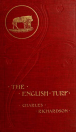 The English turf : a record of horses and courses_cover