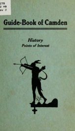 Guide-book of Camden, containing description of points of interest, together with an historical sketch, pioneer and revolutionary scenes, battle of Camden, battle of Hobkirk Hill_cover