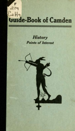 Guide-book of Camden, containing description of points of interest, together with an historical sketch, pioneer and revolutionary scenes, battle of Camden, battle of Hobkirk Hill_cover