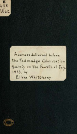 An address, delivered before the Tallmadge colonization society, on the Fourth of July, 1833;_cover