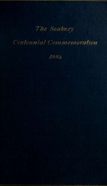 Memoir concerning the Seabury commemoration held at St. Paul's Cathedral, London the fourteenth day of November, A.D. 1884. Printed from a manuscript monograph introductory to a unique volume in the possession of George Shea .._cover