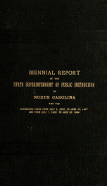 Biennial report of the State Superintendent of Public Instruction of North Carolina for the scholastic years from ... [serial] 1892/93-1893/94_cover