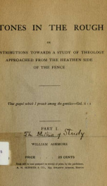 Stones in the rough, or, Contributions towards a study of theology approached from the heathen side of the fence 1_cover