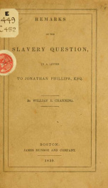 Remarks on the slavery question, in a letter to Jonathan Phillips, esq_cover